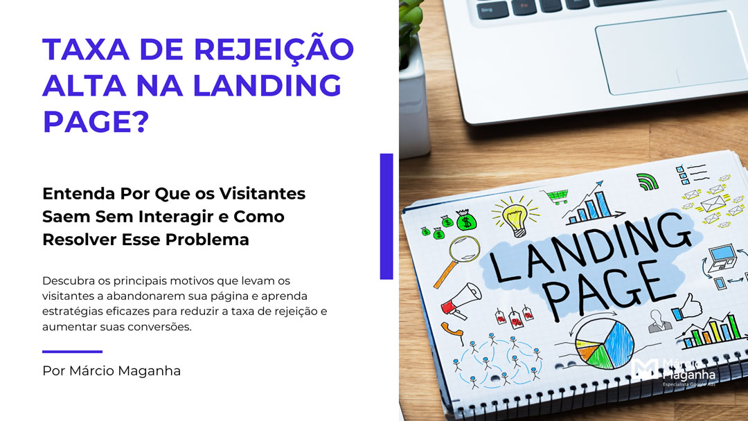 A Taxa de Rejeição da Minha Landing Page está Alta: Como Resolver?